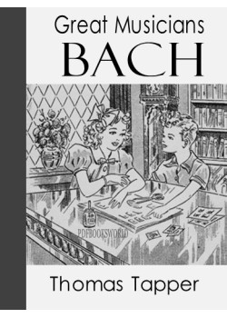 Johann Sebastian Bach  -  The story of the boy who sang in the streets