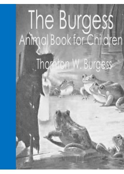 The Burgess Animal Book for Children