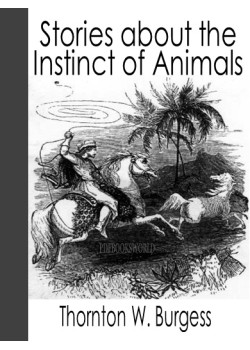 Stories about the Instinct of Animals, Their Characters, and Habits