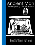 Ancient Man -  The Beginning of Civilizations