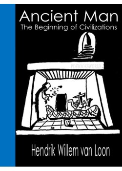 Ancient Man -  The Beginning of Civilizations