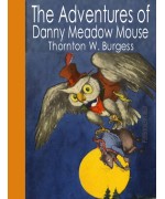 The Adventures of Danny Meadow Mouse