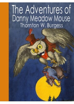 The Adventures of Danny Meadow Mouse