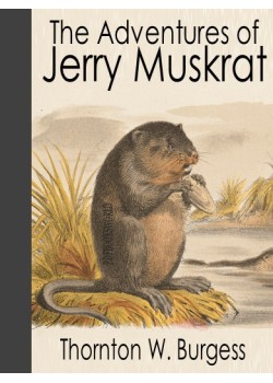 The Adventures of Jerry Muskrat