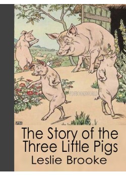 The Story of the Three Little Pigs