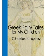 Greek Fairy Tales for My Children