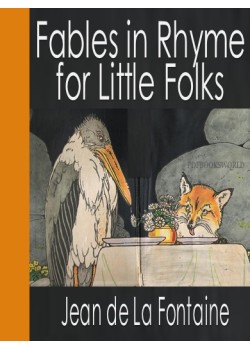 Fables in Rhyme for Little Folks