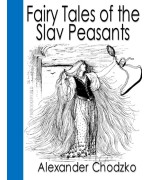 Fairy Tales of the Slav Peasants and Herdsmen