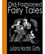 Old-Fashioned Fairy Tales