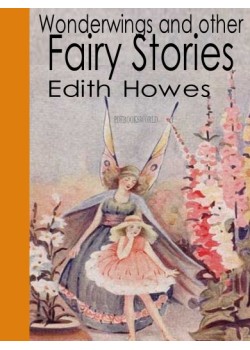 Wonderwings and other Fairy Stories