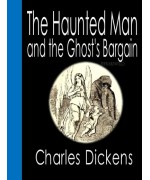 The Haunted Man and the Ghost's Bargain