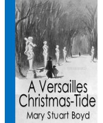 A Versailles Christmas-Tide