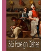 365 Foreign Dishes