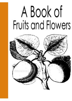 A Book of Fruits and Flowers