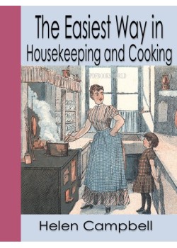 The Easiest Way in Housekeeping and Cooking