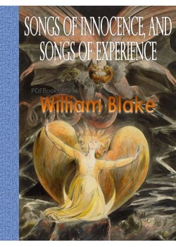 Songs of Innocence, and Songs of Experience