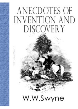 Anecdotes of Invention and Discovery
