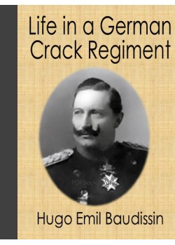 Life in a German Crack Regiment