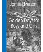 Golden Days for Boys and Girls