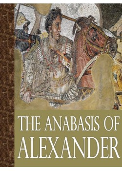 The Anabasis of Alexander