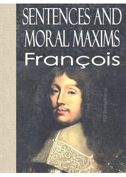 Reflections; or Sentences and Moral Maxims