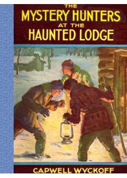 The Mystery Hunters at the Haunted Lodge