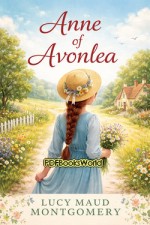 Anne of Avonlea Anne of Avonlea