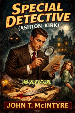 Special Detective Ashton-Kirk by John Thomas McIntyre