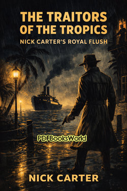 The Traitors of the Tropics by Nicholas Carter